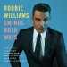 ROBBIE WILLIAMS: Swings Both Ways