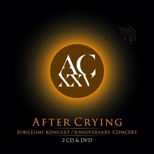 After Crying: XXV - Jubileumi koncert
