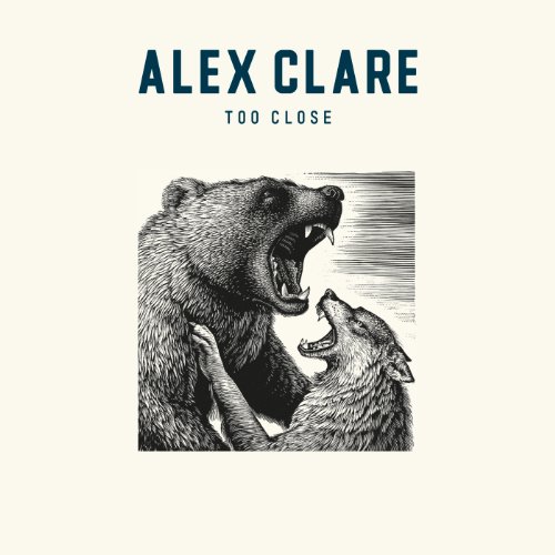 Alex Clare: Too Close