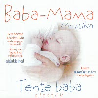 Baba-Mama Muzsika: Tente baba