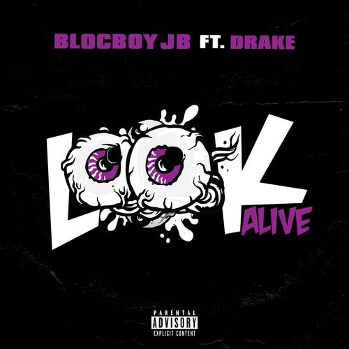 Blocboy Jb feat. Drake: Look Alive