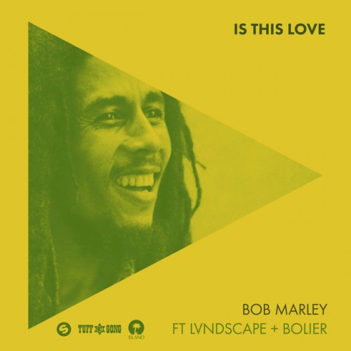 Bob Marley & The Wailers feat. Lvndscape & Bolier: Is This Love