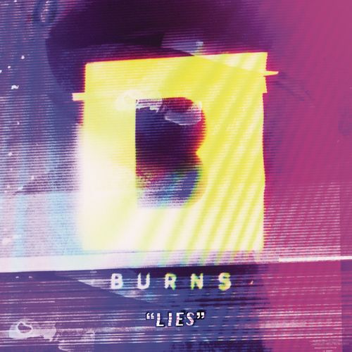 Burns: Lies
