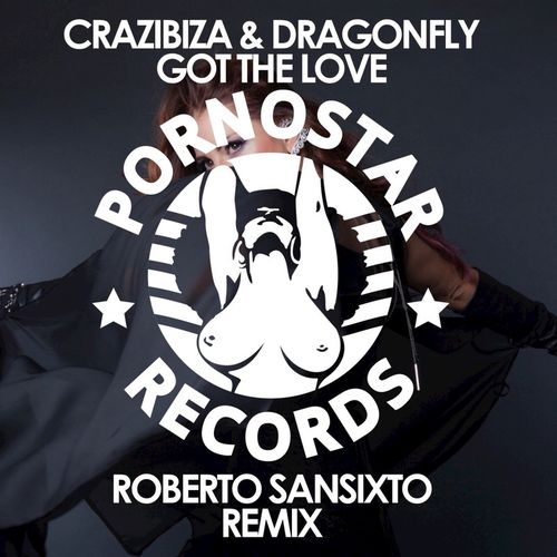Crazibiza & Dragonfly: Got The Love