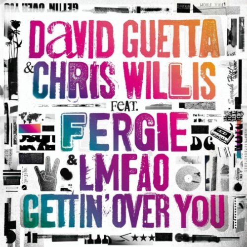David Guetta & Chris Willis feat. Fergie & Lmfao: Gettin' Over You