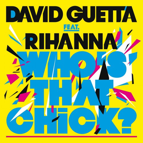 David Guetta feat. Rihanna: Who's That Chick