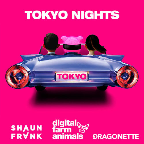 Digital Farm Animals, Shaun Frank & Dragonette: Tokyo Nights