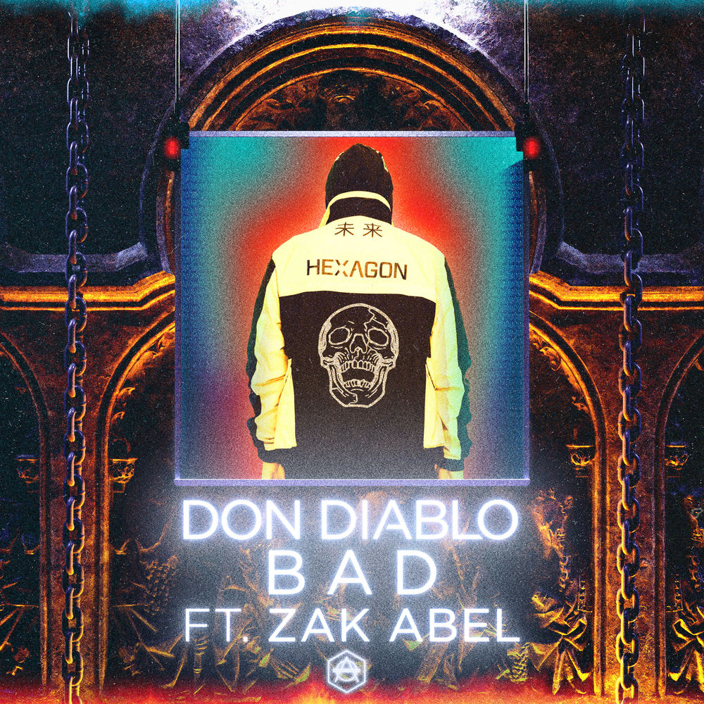 Don Diablo feat. Zak Abel: Bad
