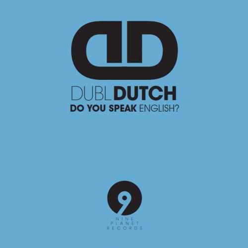 Dubl Dutch: Do You Speak English?