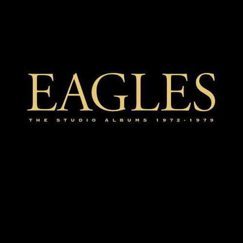 Eagles: The Studio Albums 1972-1979