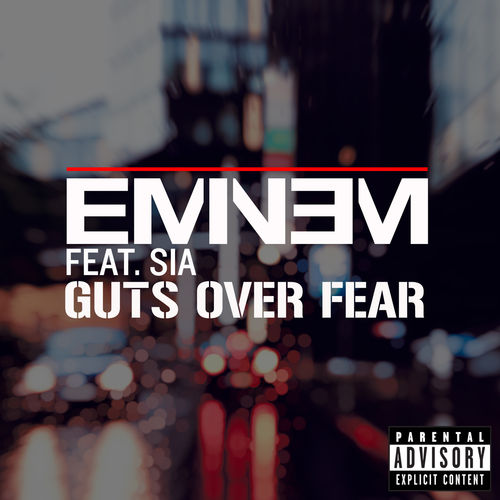 Eminem feat. Sia: Guts Over Fear