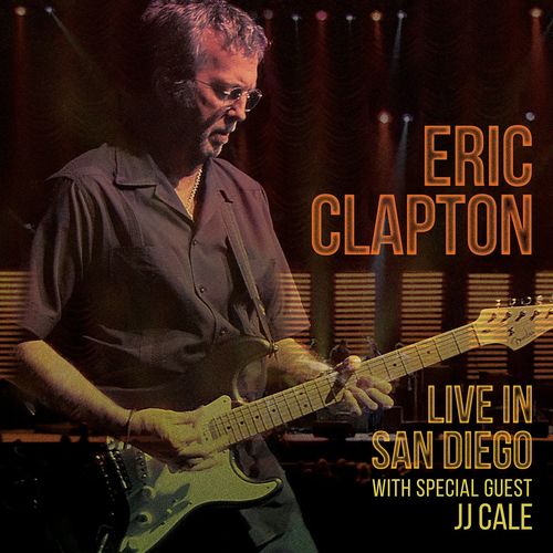 Eric Clapton: Live In San Diego