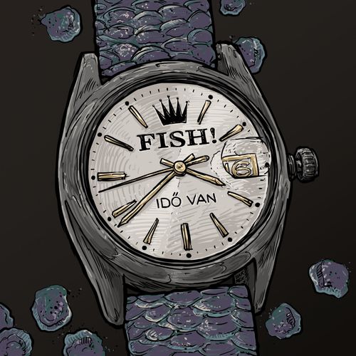 Fish!: Idő van