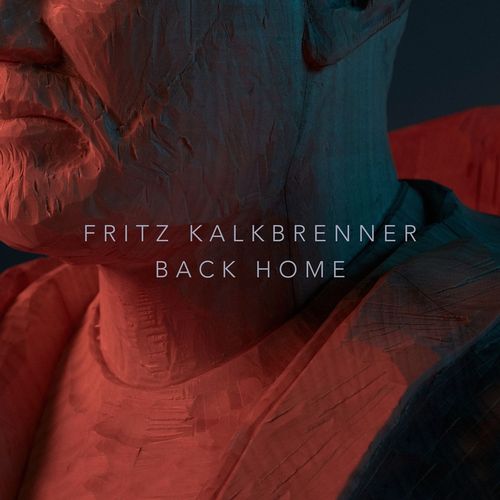 Fritz Kalkbrenner: Back Home