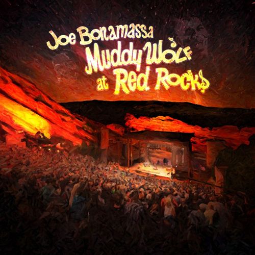 Joe Bonamassa: Muddy Wolf At Red Rocks