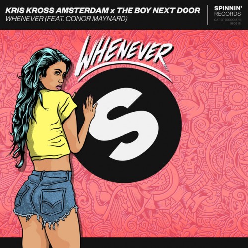Kris Kross Amsterdam & The Boy Next Door feat. Conor Maynard: Whenever