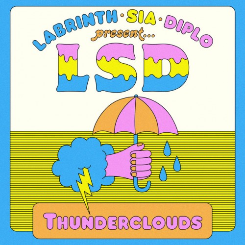 Lsd feat. Sia, Diplo & Labrinth: Thunderclouds