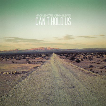 Macklemore & Ryan Lewis feat. Ray Dalton: Can't Hold Us