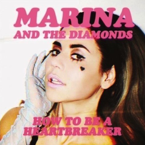Marina And The Diamonds: How To Be A Heartbreaker