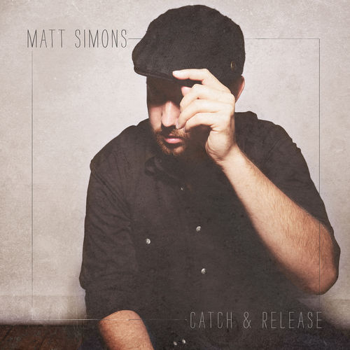 Matt Simons: Catch & Release