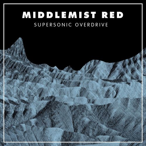 Middlemist Red: Supersonic Overdrive