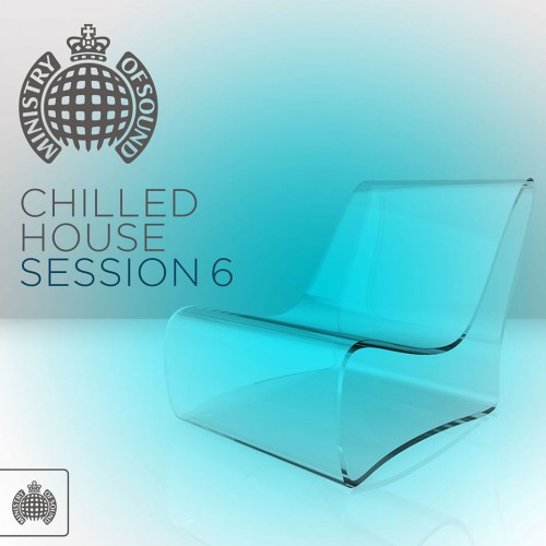 Ministry Of Sound: Chilled House Session 2015
