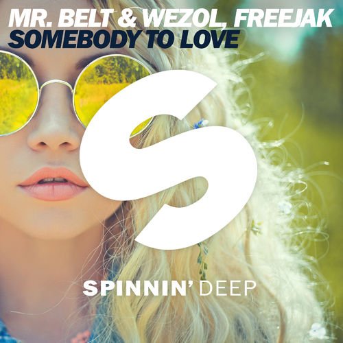 Mr. Belt & Wezol, Freejak: Somebody To Love