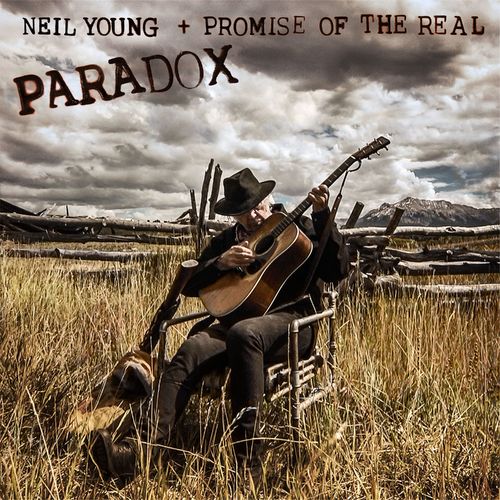 Neil Young + Promise Of The Real: Paradox