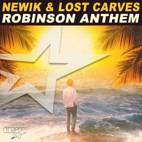 Newik & Lost Carves: Robinson Anthem