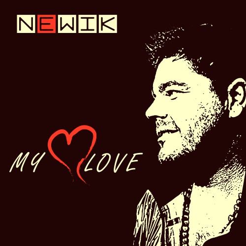 Newik: My Love