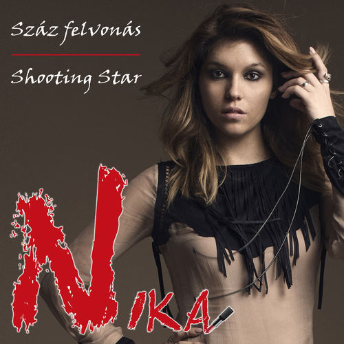 Nika: Száz felvonás / Shooting Star