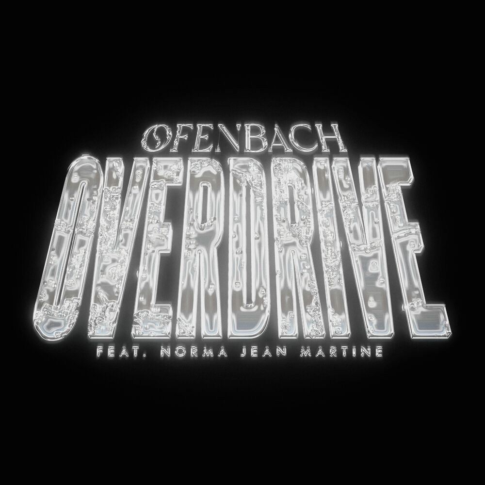 Ofenbach feat. Norma Jean Martine: Overdrive