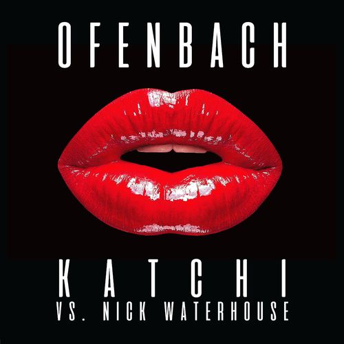 Ofenbach vs. Nick Waterhouse: Katchi