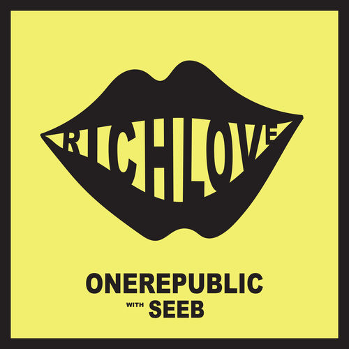 OneRepublic with Seeb: Rich Love