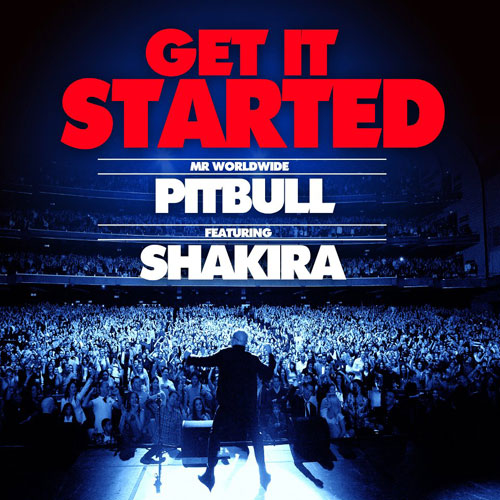 Pitbull feat. Shakira: Get It Started