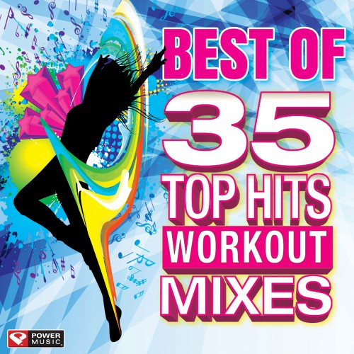 Power Music Workout: Best of 35 Top Hits Workout Mixes