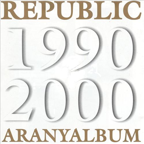 Republic: Aranyalbum 1990-2000