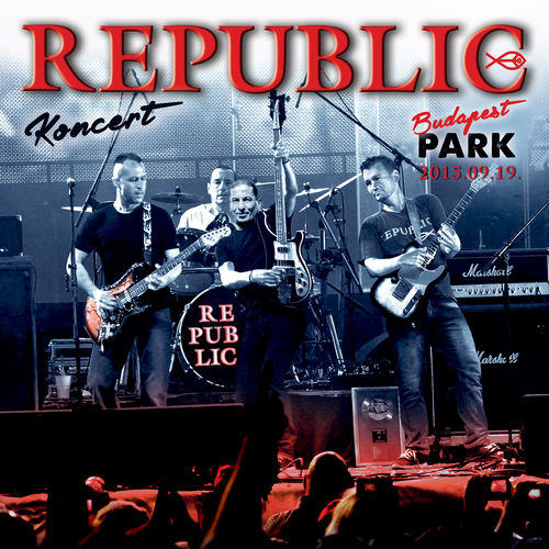 Republic: Koncert Budapest Park 2015.09.19.