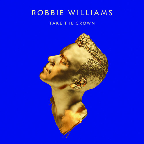 Robbie Williams: Take The Crown