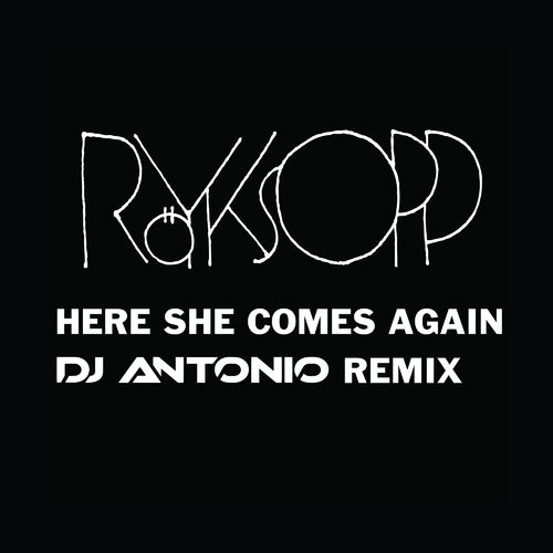 Röyksopp feat. Jamie Irrepressible: Here She Comes Again
