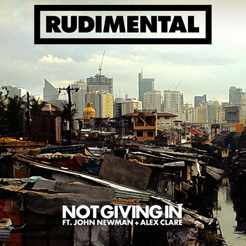 Rudimental feat. John Newman & Alex Clare: Not Giving In