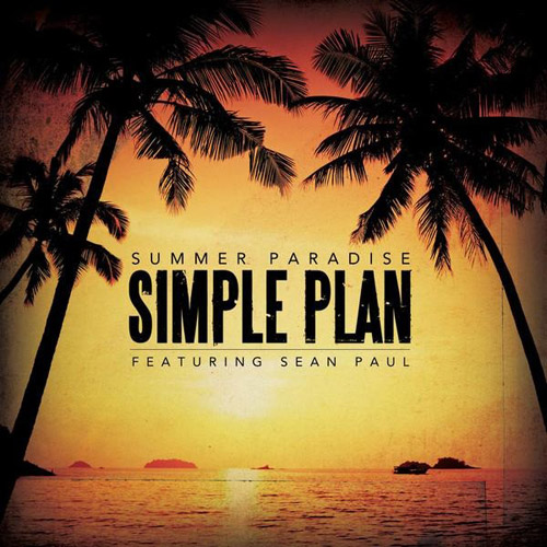 Simple Plan feat. Sean Paul: Summer Paradise