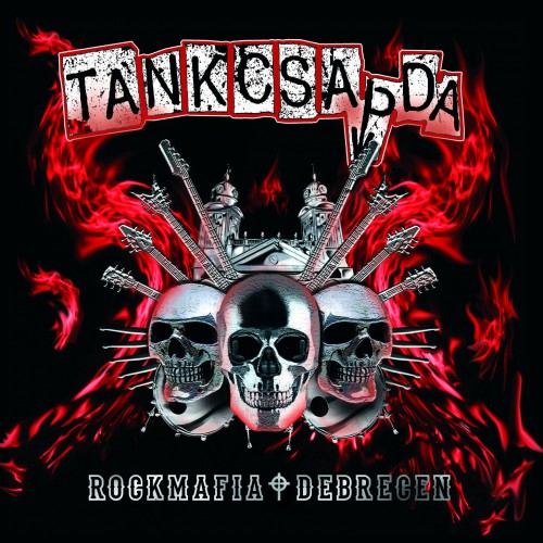 Tankcsapda: Rockmafia Debrecen