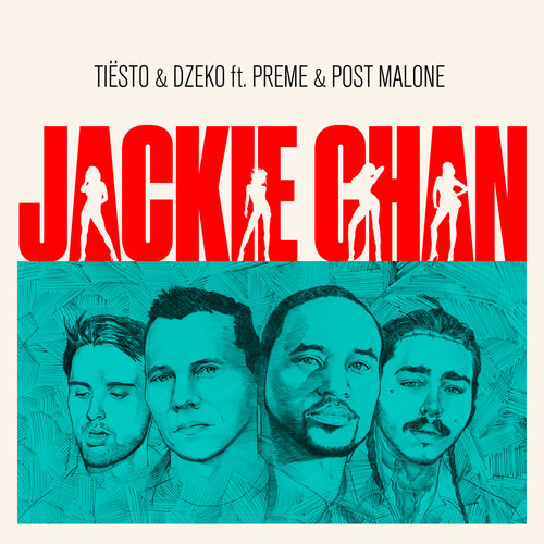 Tiësto & Dzeko feat. Preme & Post Malone: Jackie Chan