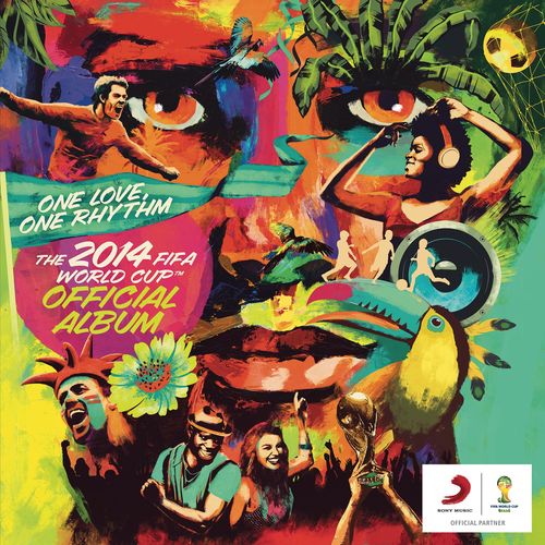 Válogatás: One Love, One Rhythm - The 2014 FIFA World Cup Official Album