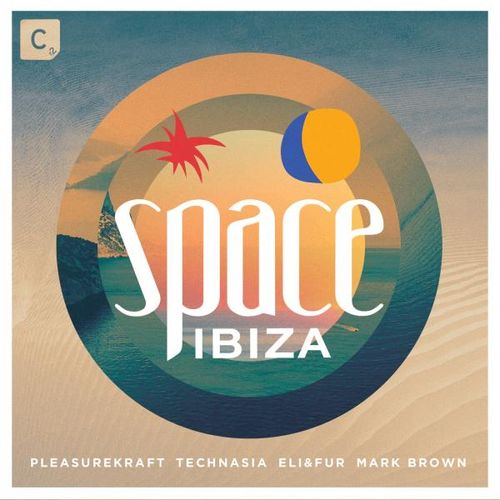 Válogatás: Space Ibiza 2015 - Mixed By Pleasurekraft, Technasia, Eli & Fur and Mark Brown