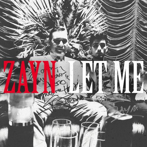Zayn: Let Me